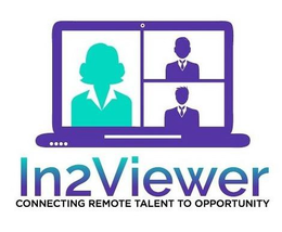 IN2VIEWER CONNECTING REMOTE TALENT TO OPPORTUNITY trademark