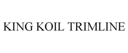 KING KOIL TRIMLINE trademark