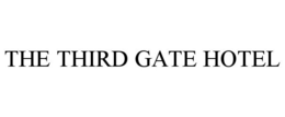 THE THIRD GATE HOTEL trademark