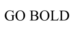 GO BOLD trademark