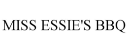 MISS ESSIE'S BBQ trademark