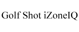 GOLF SHOT IZONEIQ trademark