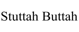 STUTTAH BUTTAH trademark
