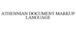 ATHENNIAN DOCUMENT MARKUP LANGUAGE trademark