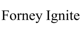 FORNEY IGNITE trademark