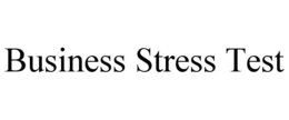 BUSINESS STRESS TEST trademark