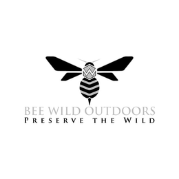 BEE WILD OUTDOORS PRESERVE THE WILD trademark