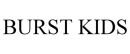 BURST KIDS trademark