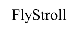 FLYSTROLL trademark