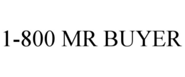 1-800 MR BUYER trademark