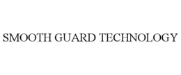 SMOOTH GUARD TECHNOLOGY trademark