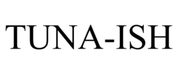 TUNA-ISH trademark