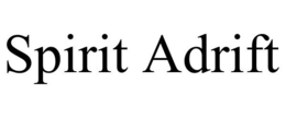 SPIRIT ADRIFT trademark