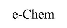 E-CHEM trademark