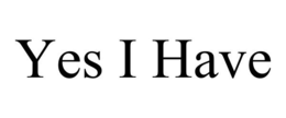 YES I HAVE trademark