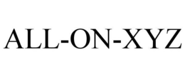 ALL-ON-XYZ trademark