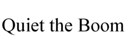 QUIET THE BOOM trademark