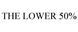 THE LOWER 50% trademark