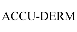 ACCU-DERM trademark