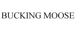 BUCKING MOOSE trademark