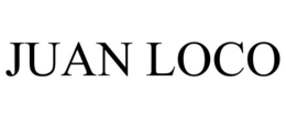 JUAN LOCO trademark