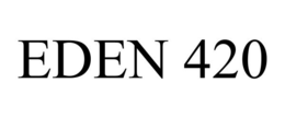 EDEN 420 trademark