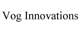 VOG INNOVATIONS trademark