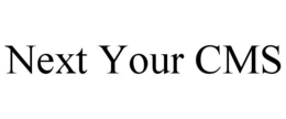 NEXT YOUR CMS trademark