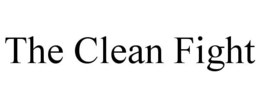 THE CLEAN FIGHT trademark