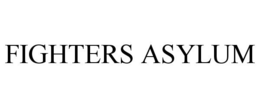 FIGHTERS ASYLUM trademark