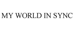 MY WORLD IN SYNC trademark