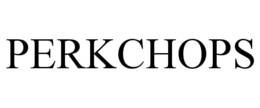 PERKCHOPS trademark