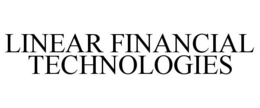 LINEAR FINANCIAL TECHNOLOGIES trademark