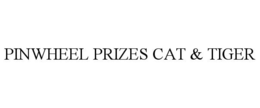 PINWHEEL PRIZES CAT & TIGER trademark