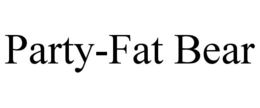PARTY-FAT BEAR trademark