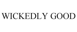 WICKEDLY GOOD trademark
