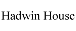 HADWIN HOUSE trademark