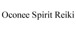 OCONEE SPIRIT REIKI trademark