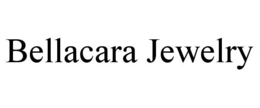 BELLACARA JEWELRY trademark