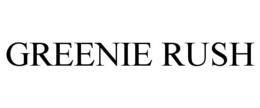 GREENIE RUSH trademark