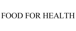 FOOD FOR HEALTH trademark