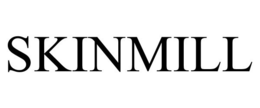 SKINMILL trademark