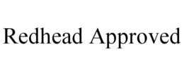REDHEAD APPROVED trademark