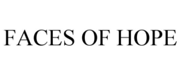FACES OF HOPE trademark