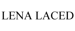 LENA LACED trademark