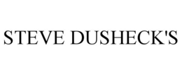 STEVE DUSHECK'S trademark