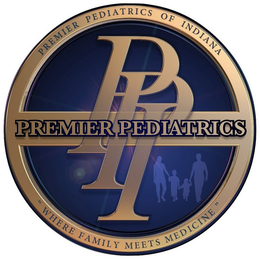 PREMIER PEDIATRICS OF INDIANA PPI PREMIER PEDIATRICS "WHERE FAMILY MEETS MEDICINE" trademark