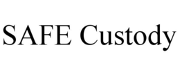 SAFE CUSTODY trademark