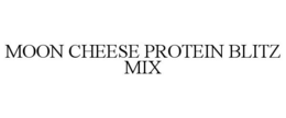 MOON CHEESE PROTEIN BLITZ MIX trademark
