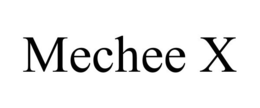 MECHEE X trademark